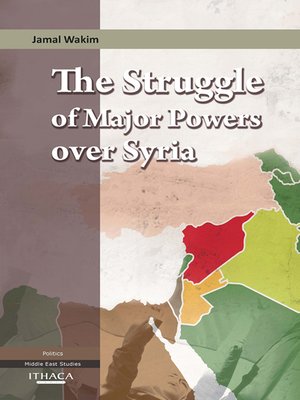 cover image of The Struggle of Major Powers Over Syria